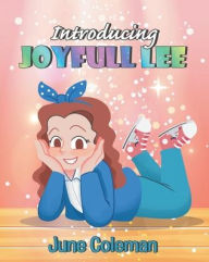 Title: Introducing Joyfull Lee, Author: June Coleman