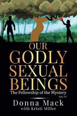 Our Godly Sexual Beings: the Fellowship of Mystery