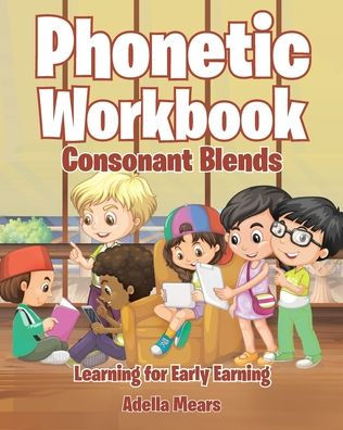 Phonetic Workbook: Consonant Blends