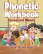 Phonetic Workbook: Consonant Blends