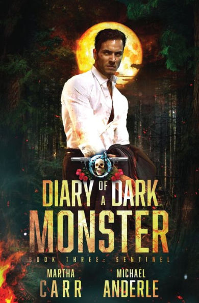 Sentinel: Diary of a Dark Monster Book 3