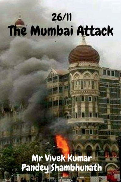 The Mumbai Attack: 26/11