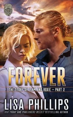 Forever - Part 2: The Story of Liam and Roxie.