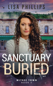 Title: Sanctuary Buried, Author: Lisa Phillips