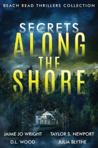 Free download ebooks for mobile phones Secrets Along the Shore: Beach Read Thrillers English version