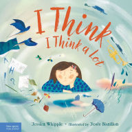Title: I Think I Think a Lot, Author: Jessica Whipple