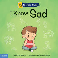 Free audio books mp3 downloads I Know Sad: A book about feeling sad, lonely, and disappointed 9798885540551 English version