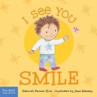 Title: I See You Smile, Author: Deborah Farmer Kris