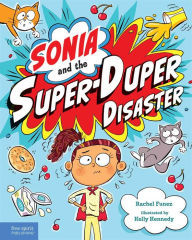 Title: Sonia and the Super-Duper Disaster, Author: Rachel Funez