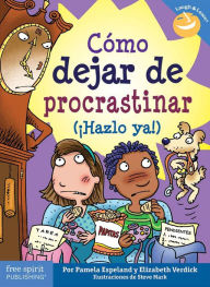 Title: Cómo dejar de procastinar (¡Hazlo ya!), Author: Pamela Espeland