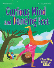 Title: Curious Mind and Dancing Feet: A book about ADHD, Author: Melinda Gonzalez