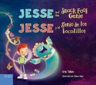 Title: Jesse and the Snack Food Genie / Jesse y el genio de los bocadillos, Author: Erik Talkin