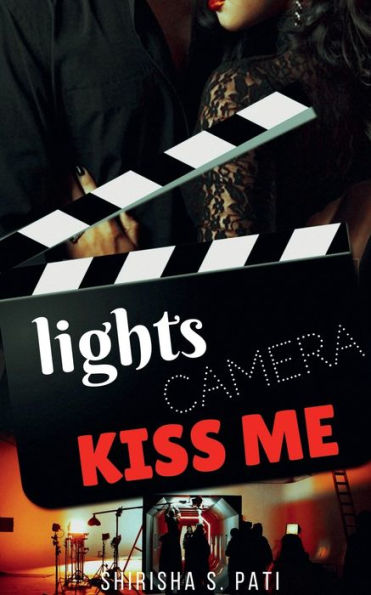 Lights, Camera, Kiss Me