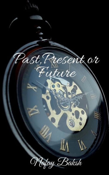Past, Present or Future: Story