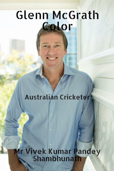 Glenn McGrath Color: Australian Cricketer