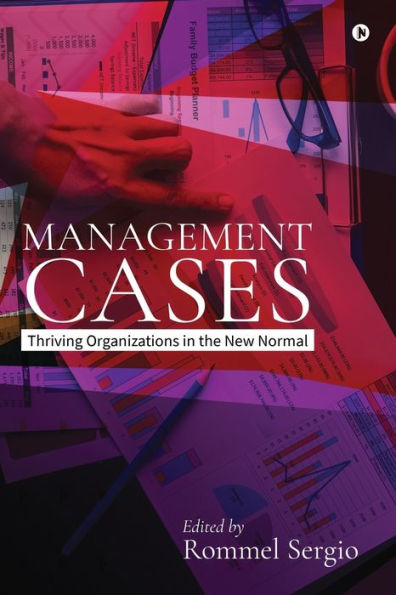 Management Cases: Thriving Organizations in the New Normal