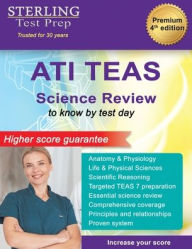 Title: TEAS Science Review: ATI TEAS Complete Content Review & Self-Teaching Guide for the Test of Essential Academic Skills, Author: Sterling Test Prep