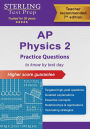 AP Physics 2 Practice Questions: High-Yield Questions and Detailed Explanations