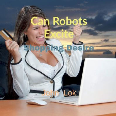 Can Robots Excite: Shopping Desire