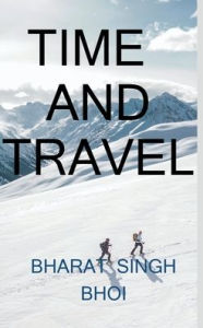 Title: time and travel / ???? ??? ??????, Author: Bharat Singh Bhoi