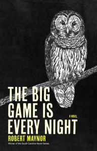 Title: The Big Game Is Every Night, Author: Robert Maynor