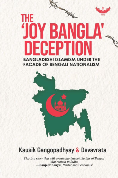 The 'Joy Bangla' Deception: Bangladeshi Islamism Under the Facade of Bengali Nationalism