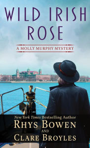 Title: Wild Irish Rose: A Molly Murphy Mystery, Author: Rhys Bowen