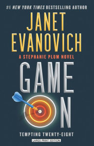 Title: Game On: Tempting Twenty-Eight (Stephanie Plum Series #28), Author: Janet Evanovich