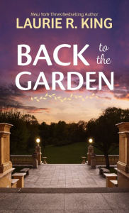 Title: Back to the Garden, Author: Laurie R. King