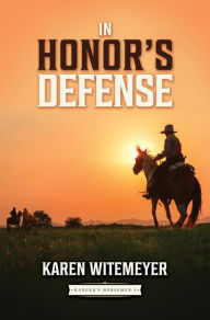 Title: In Honors Defense, Author: Karen Witemeyer