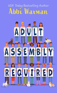 Title: Adult Assembly Required, Author: Abbi Waxman