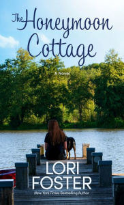 Title: The Honeymoon Cottage, Author: Lori Foster