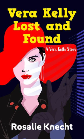 Vera Kelly Lost and Found (Vera Kelly Series #3)