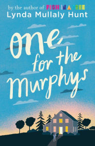 Title: One for the Murphys, Author: Lynda Mullaly Hunt