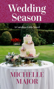 Title: Wedding Season, Author: Michelle Major