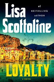Title: Loyalty, Author: Lisa Scottoline