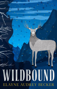 Title: Wildbound, Author: Elayne Audrey Becker