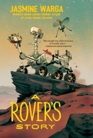 Title: A Rover's Story, Author: Jasmine Warga