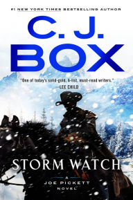 Title: Storm Watch (Joe Pickett Series #23), Author: C. J. Box