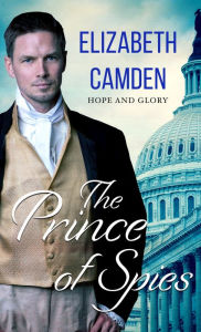 Title: The Prince of Spies, Author: Elizabeth Camden
