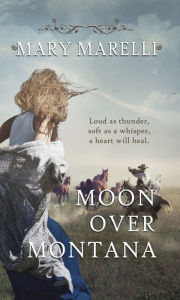 Title: Moon Over Montana, Author: Mary Marelli