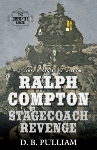 Title: Ralph Compton Stagecoach Revenge, Author: D. B. Pulliam