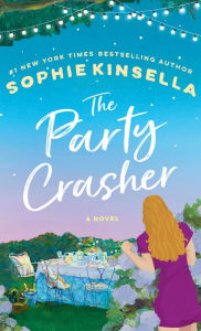 Title: The Party Crasher, Author: Sophie Kinsella