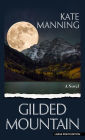 Gilded Mountain: A Novel