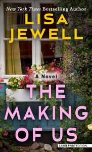 Title: The Making of Us: A Novel, Author: Lisa Jewell