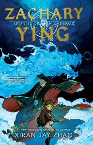 Title: Zachary Ying and the Dragon Emperor, Author: Xiran Jay Zhao