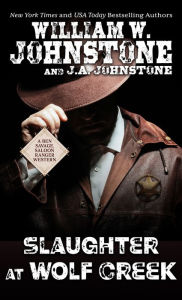 Title: Slaughter at Wolf Creek, Author: William W. Johnstone