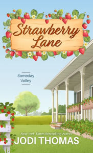 Title: Strawberry Lane, Author: Jodi Thomas