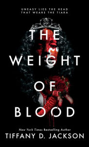 Title: The Weight of Blood, Author: Tiffany D. Jackson