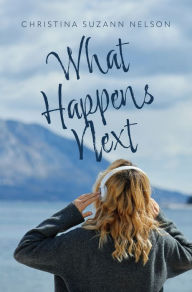 Title: What Happens Next, Author: Christina Suzann Nelson